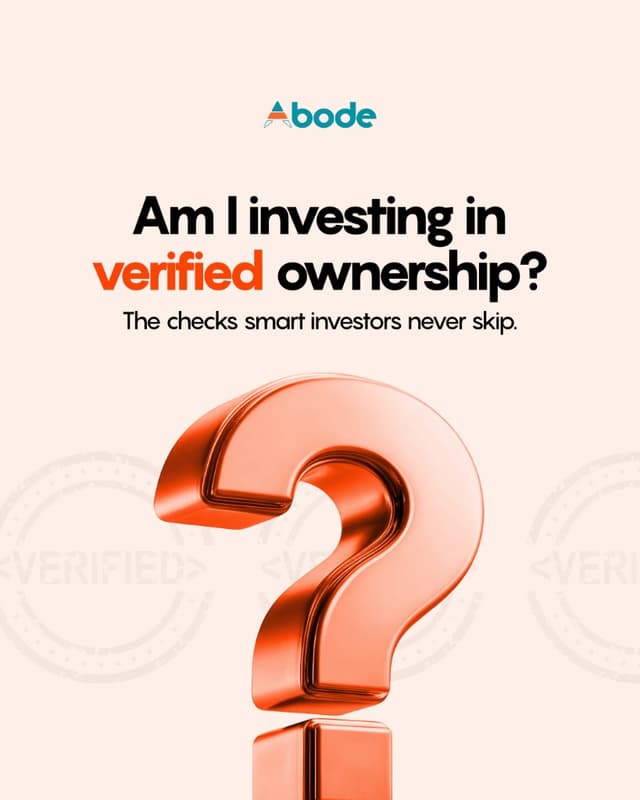 Abode graphic asking “Am I investing in verified ownership?” with a large orange question mark.